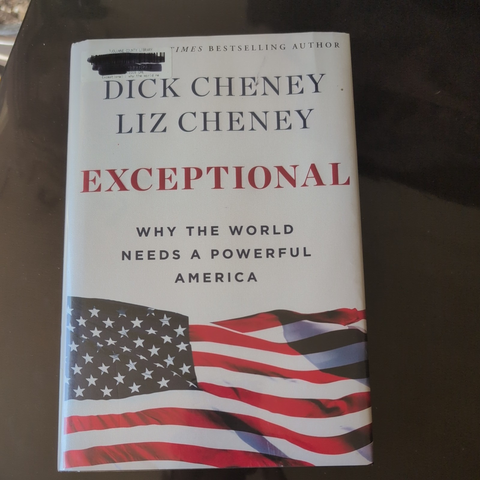 Exceptional : Why the World Needs a Powerful America by Liz Cheney and Dick... Exceptional : Why the World Needs a Powerful America by Liz Cheney and Dick...