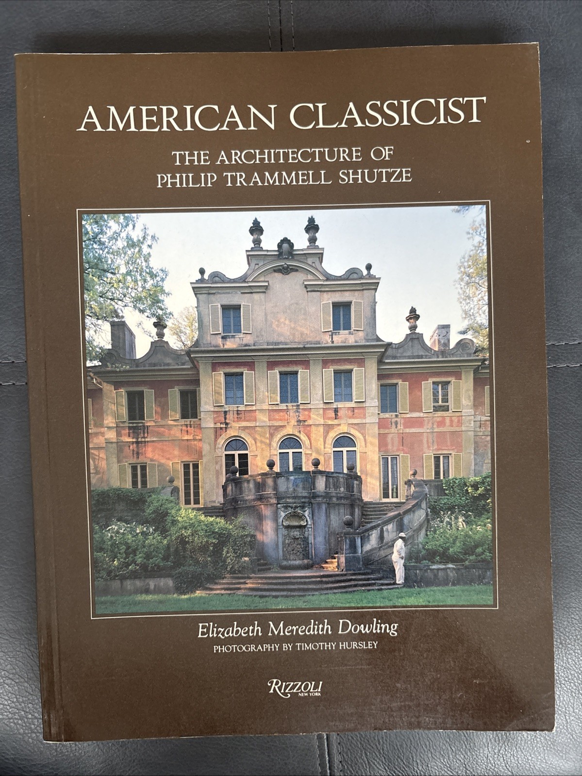 American Classicist: The Architecture of Philip Trammell Shutze American Classicist: The Architecture of Philip Trammell Shutze