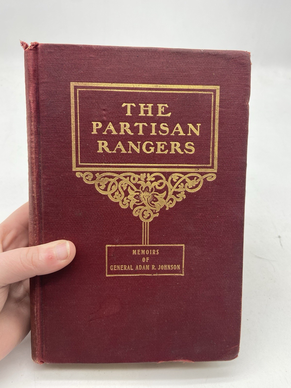 The Partisan Rangers 1904 Memoirs of General Adam R Johnson