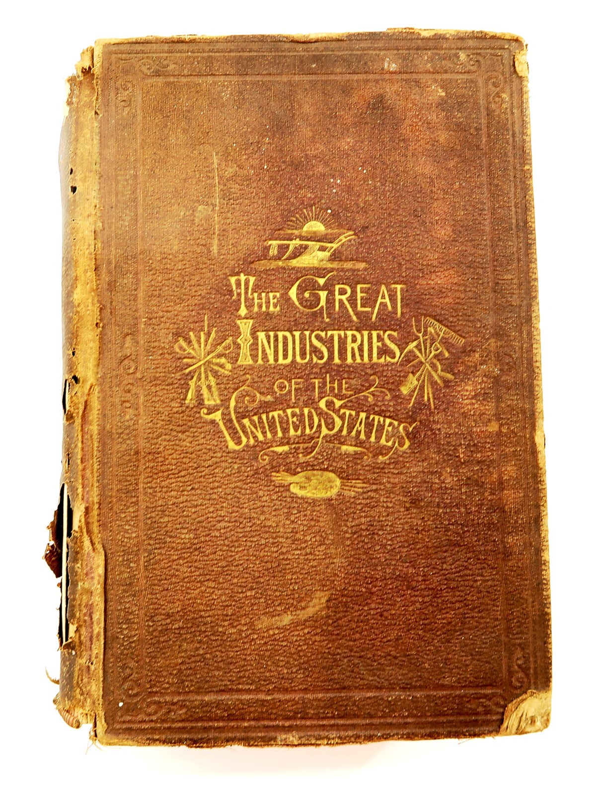 Antique 1872 THE GREAT INDUSTRIES OF THE UNITED STATES Book w/ 500 Illustrations