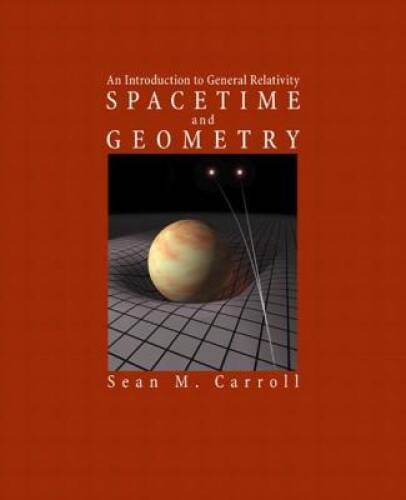 Spacetime and Geometry: An Introduction to General Relativity - VERY GOOD