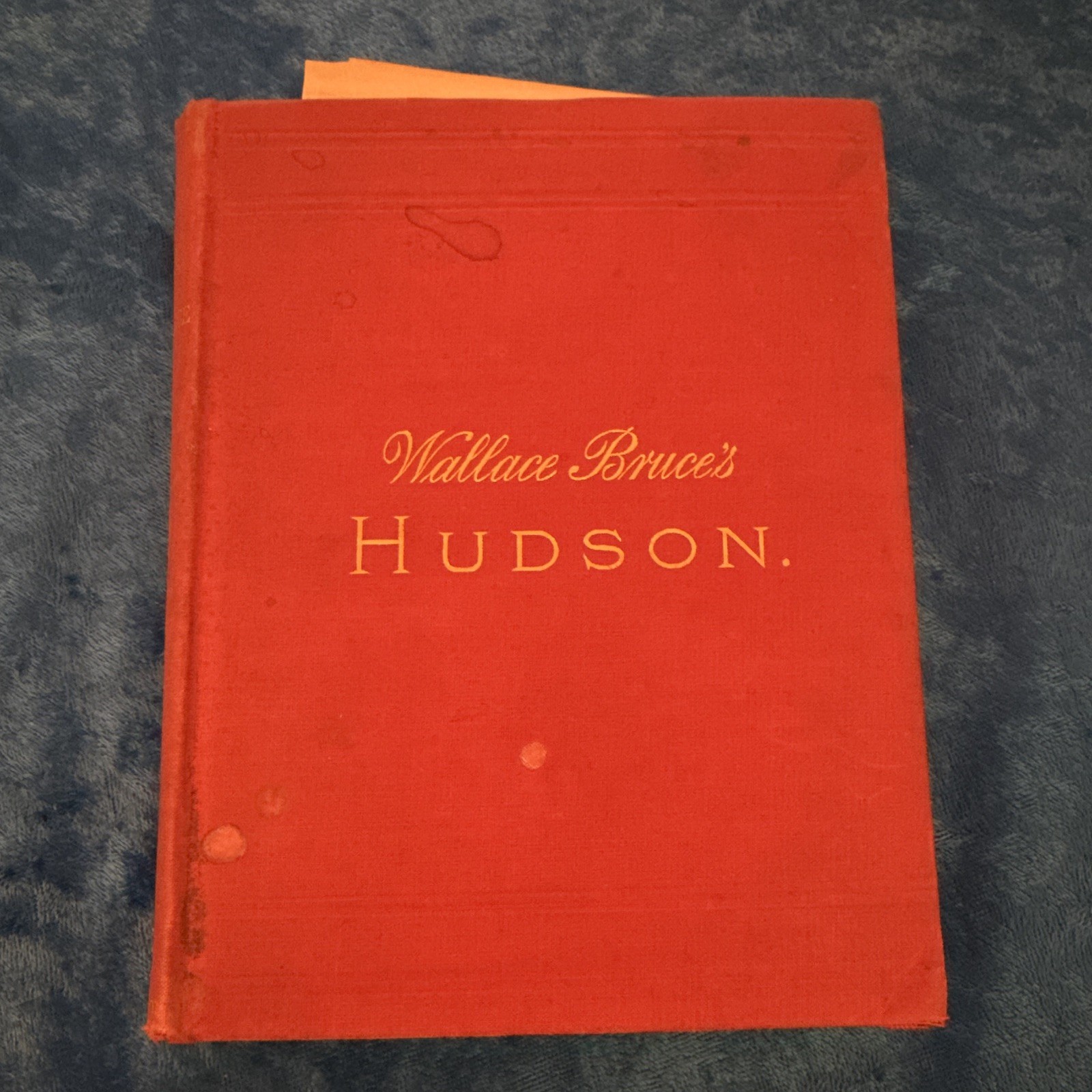 Wallace Bruce’s Hudson 1893 Booklet w/ Fold-Out Hudson River Maps, USA Wallace Bruce’s Hudson 1893 Booklet w/ Fold-Out Hudson River Maps, USA