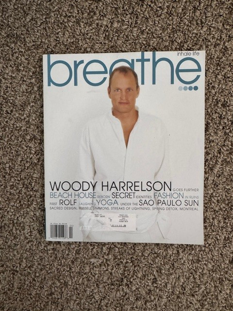Breathe Magazine 2005 ~ Woody Harrelson Breathe Magazine 2005 ~ Woody Harrelson