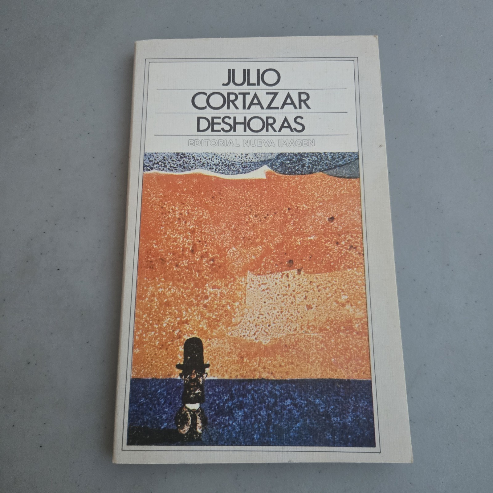 Julio Cortazar SIGNED Deshoras 1st Edition 1983 Nueva Imagen Vintage PB Spanish