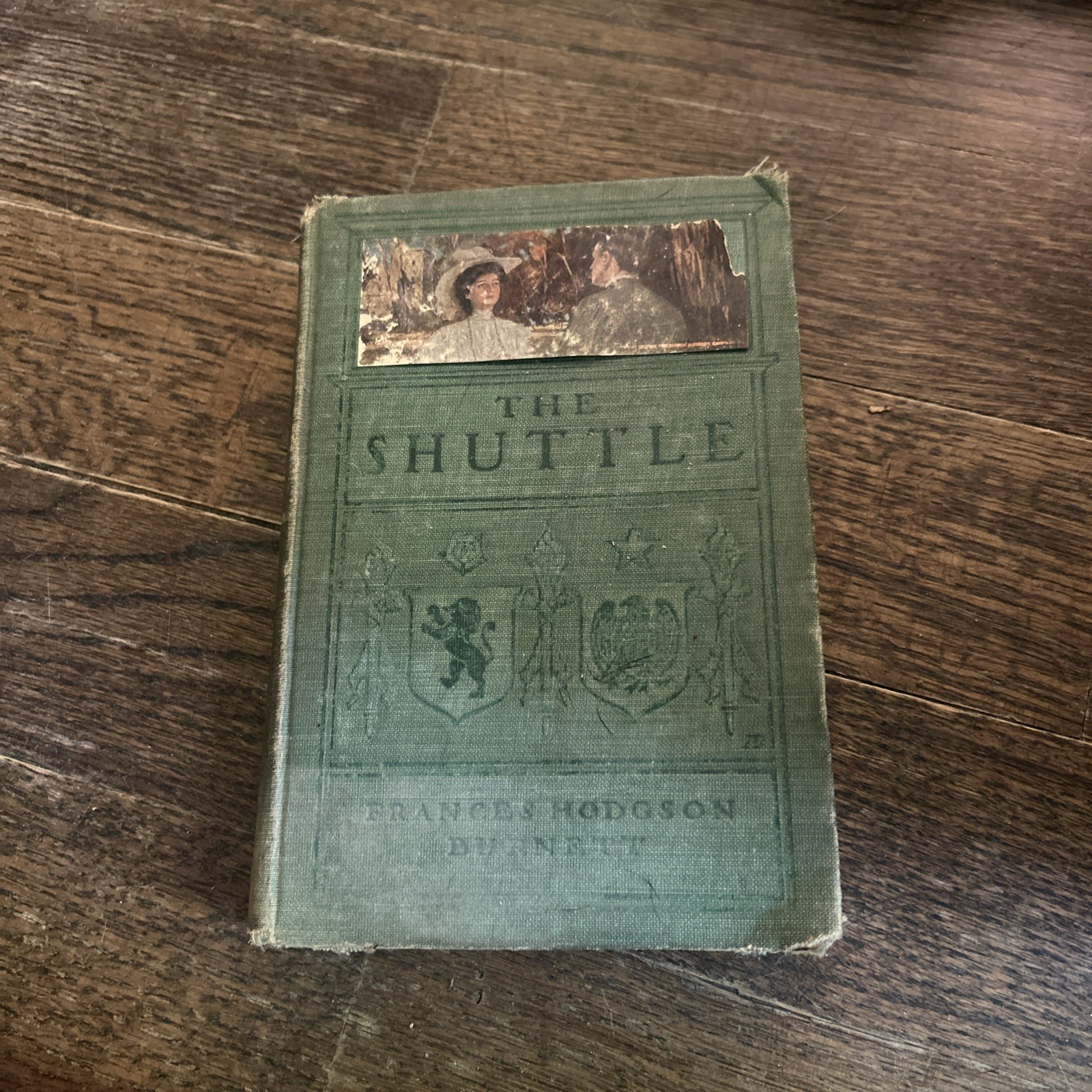 Antique The Shuttle Frances Hodgson Burnett 1907 1st Edition Hardcover Book