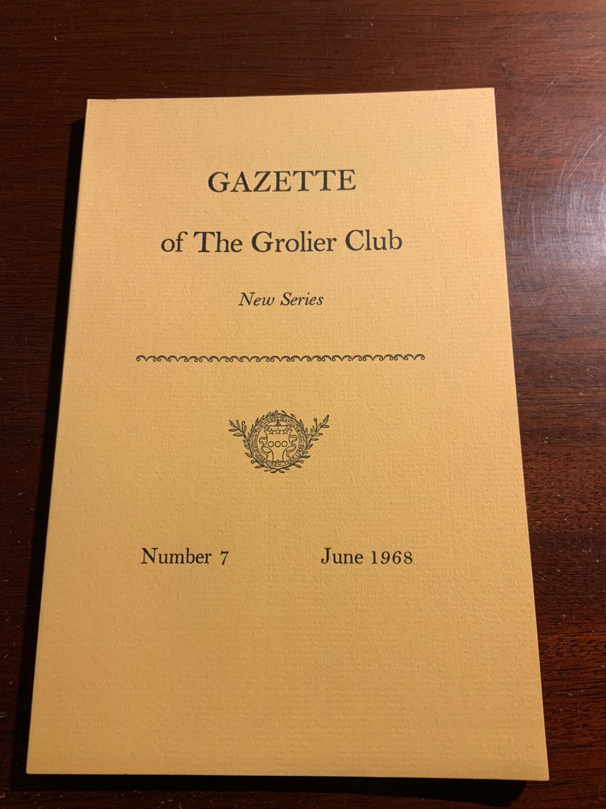 Gazette Of The Grolier Club New Series Number 7 June 1968