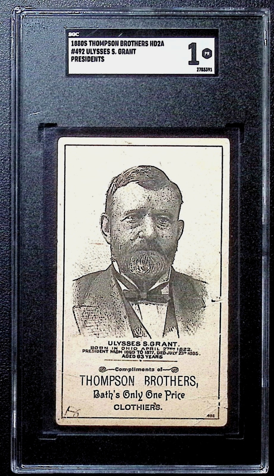 1880s Thompson Brothers * ULYSSES GRANT HD2A Presidents SGC 1 POP 1 None Higher 1880s Thompson Brothers * ULYSSES GRANT HD2A Presidents SGC 1 POP 1 None Higher