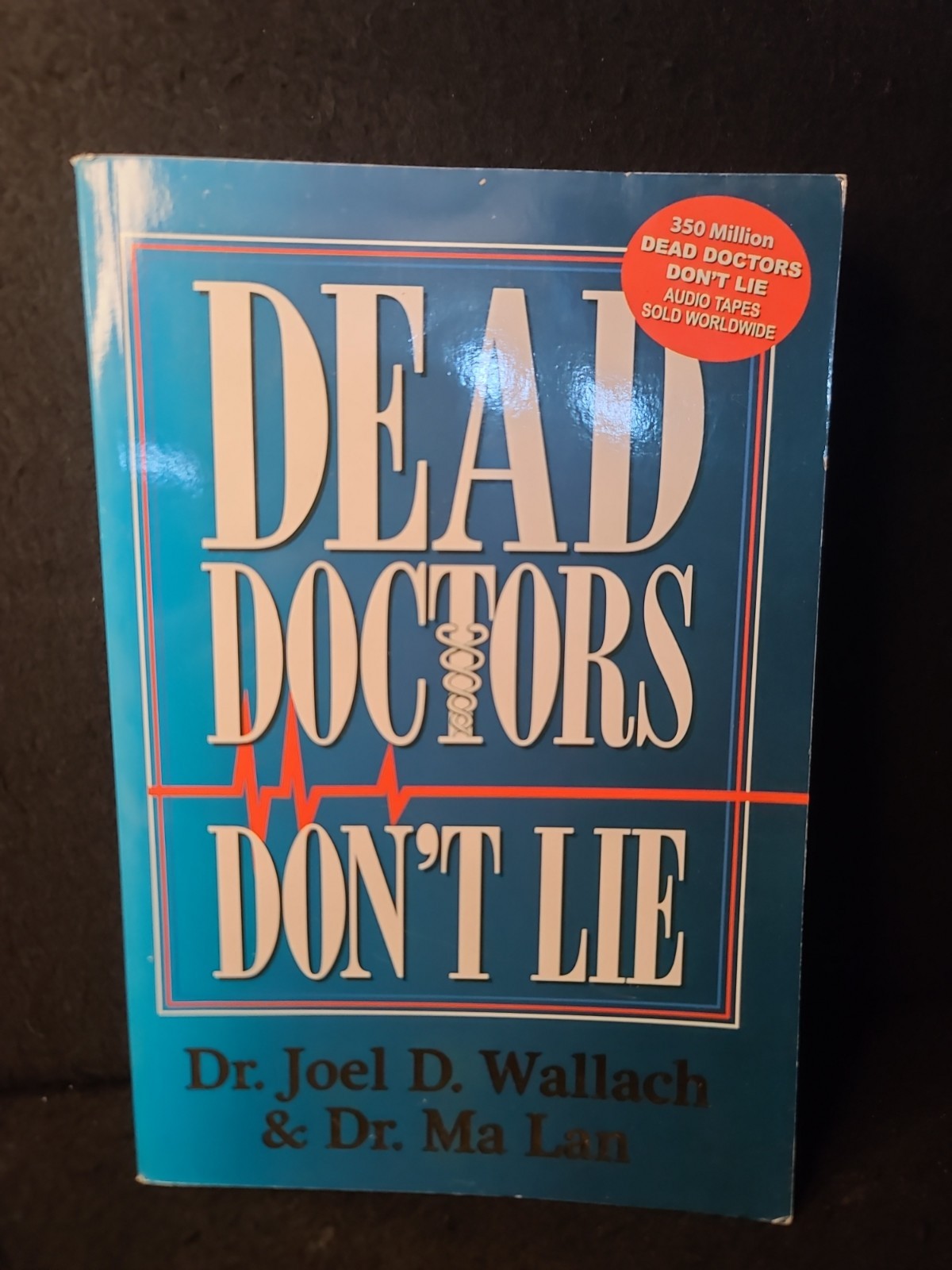 Dead Doctors Don\'t Lie - Paperback By Joel D. Wallach - ACCEPTABLE