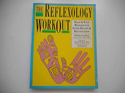 The Reflexology Workout: Hand & Foot Massage for Super Health & Rejuv - GOOD The Reflexology Workout: Hand & Foot Massage for Super Health & Rejuv - GOOD