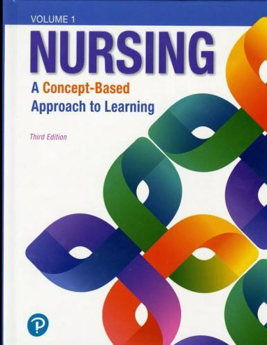 Nursing: A Concept-Based Approach to Learning, Volume 1 by Pearson Education Nursing: A Concept-Based Approach to Learning, Volume 1 by Pearson Education