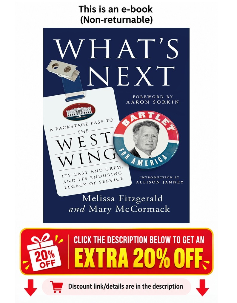 What's Next: A Backstage Pass to The West Wing, It Melissa Fitzgerald