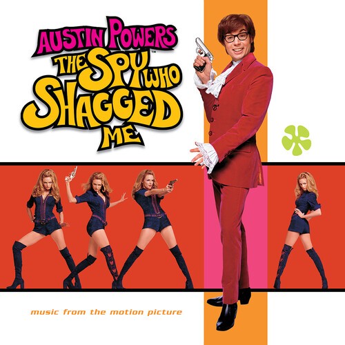 Austin Powers: Spy W - Austin Powers: The Spy Who Shagged Me (Music From the Mot Austin Powers: Spy W - Austin Powers: The Spy Who Shagged Me (Music From the Mot