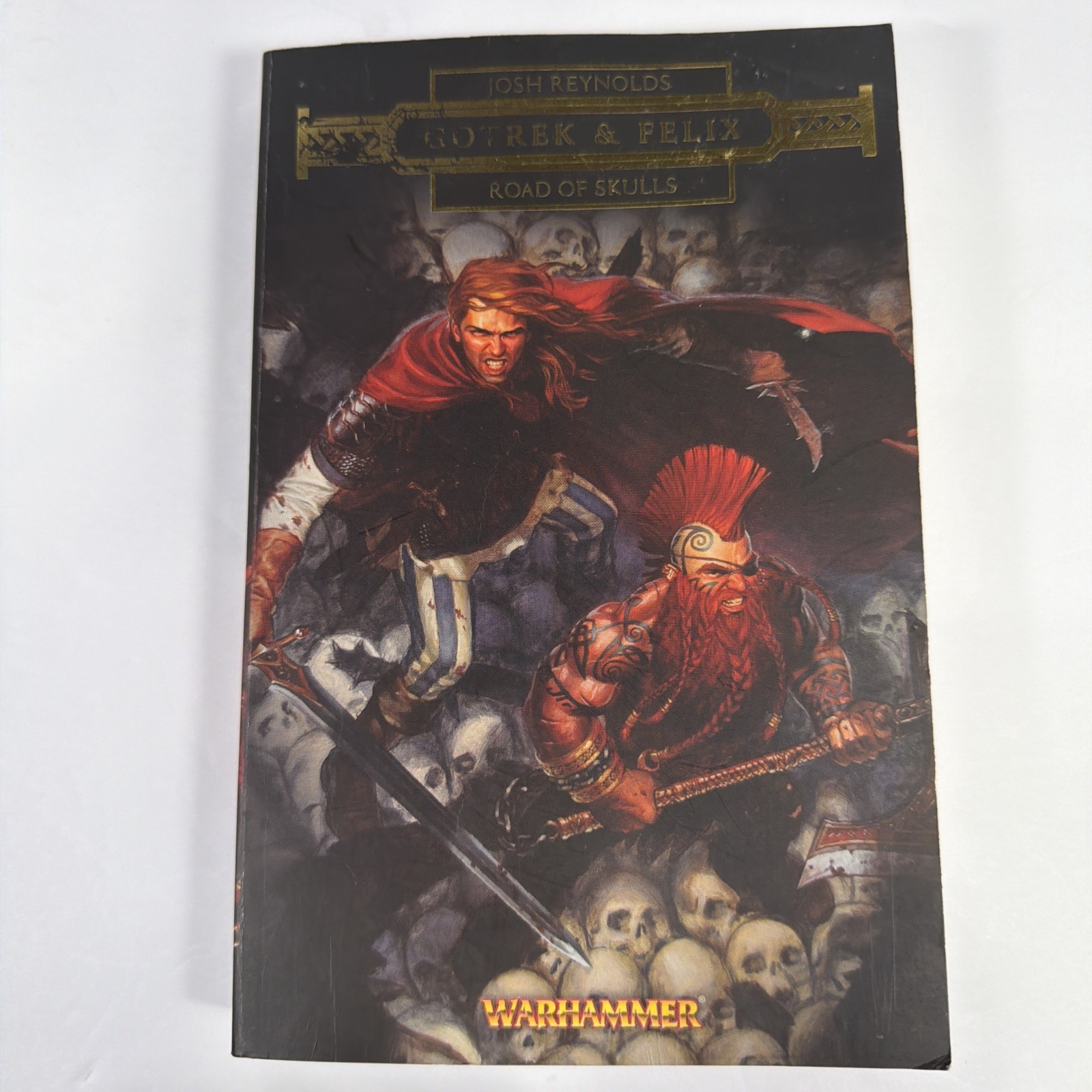 WARHAMMER - Gotrek & Felix: Road of Skulls by Josh Reynolds - Black Library 
