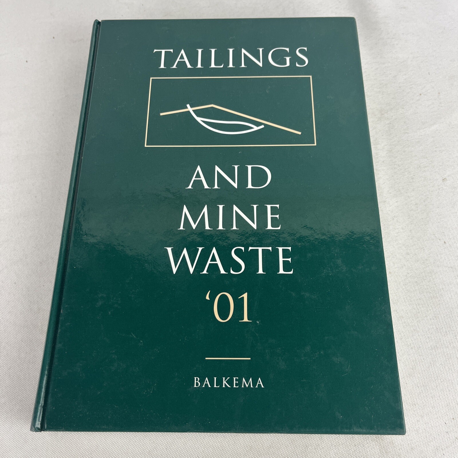 Tailings and Mine Waste \'01 - Hardcover - 2001