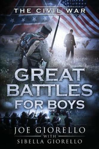 Great Battles for Boys: Civil War (Volume 4) - Paperback - VERY GOOD Great Battles for Boys: Civil War (Volume 4) - Paperback - VERY GOOD