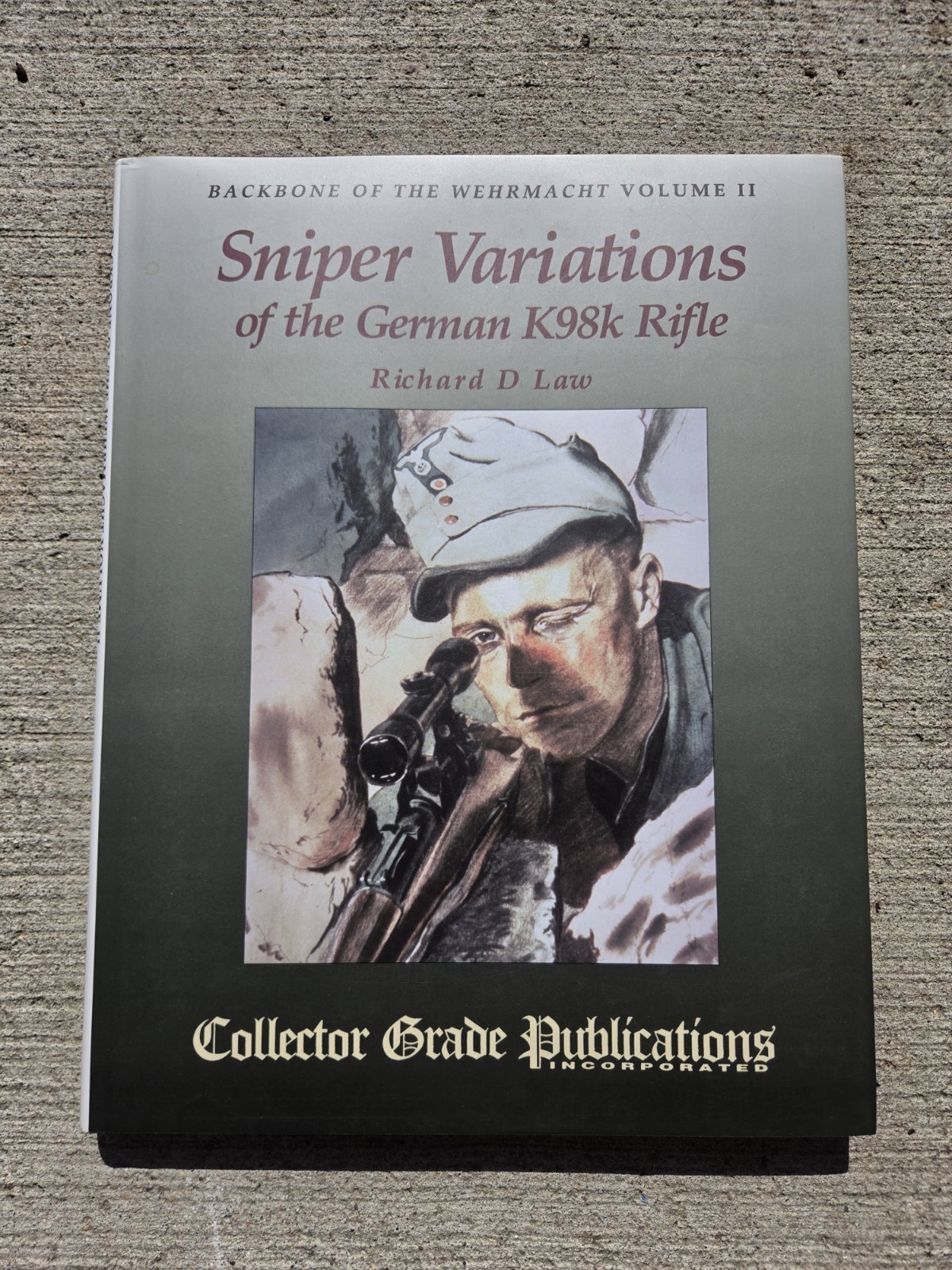 Backbone of the Wehrmacht, Vol. II: Sniper Variations of the German K98k WWII Backbone of the Wehrmacht, Vol. II: Sniper Variations of the German K98k WWII