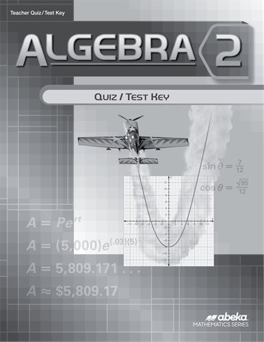 Algebra 2 Quiz / Test Key Abeka Algebra 2 Quiz / Test Key Abeka