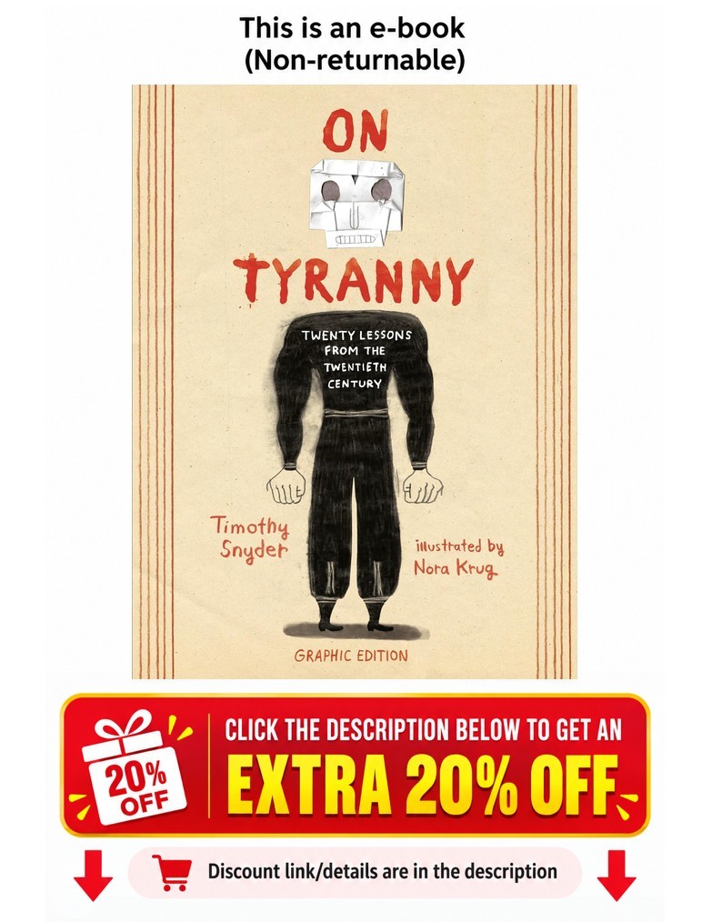 On Tyranny Graphic Edition: Twenty Lessons from th Timothy Snyder