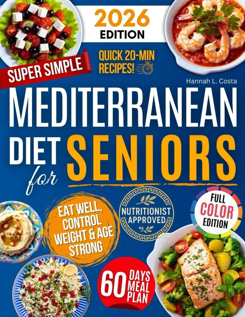 Mediterranean Diet Cookbook Seniors Easy Healthy Recipes Weight Control Longevit Mediterranean Diet Cookbook Seniors Easy Healthy Recipes Weight Control Longevit