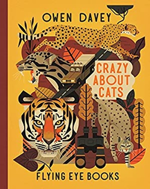 CRAZY ABOUT CATS Hardcover Owen Davey CRAZY ABOUT CATS Hardcover Owen Davey
