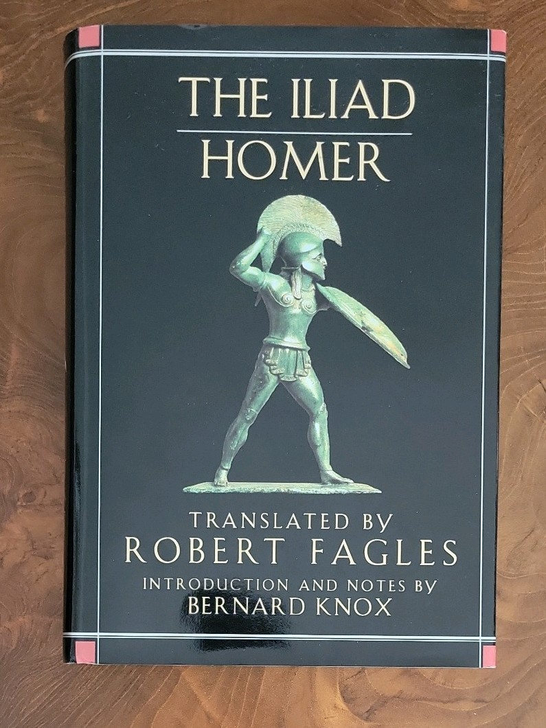 The Iliad by Homer Robert Fagles Translation Hardcover 1990 The Iliad by Homer Robert Fagles Translation Hardcover 1990