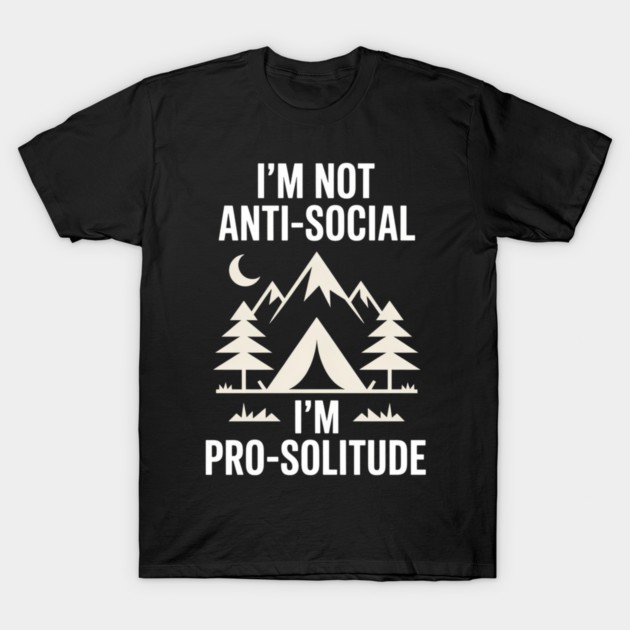 Not Anti‑Social Funny Introvert Relatable‑Personality‑Meme Unisex Cotton T‑Shirt