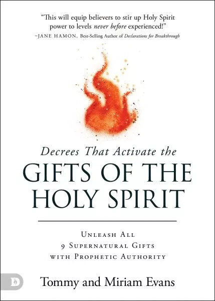 Decrees That Activate the Gifts of the Holy Spirit :  Paperback – 7 January 2025