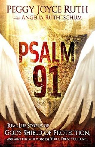 Psalm 91: Real-Life Stories of God's Shield of Protection And What T - VERY GOOD Psalm 91: Real-Life Stories of God's Shield of Protection And What T - VERY GOOD