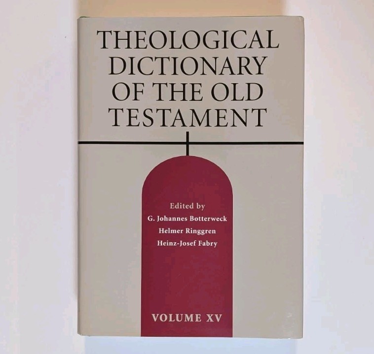 Theological Dictionary of the Old Testament, Volume XV (Volume 15) Theological Dictionary of the Old Testament, Volume XV (Volume 15)