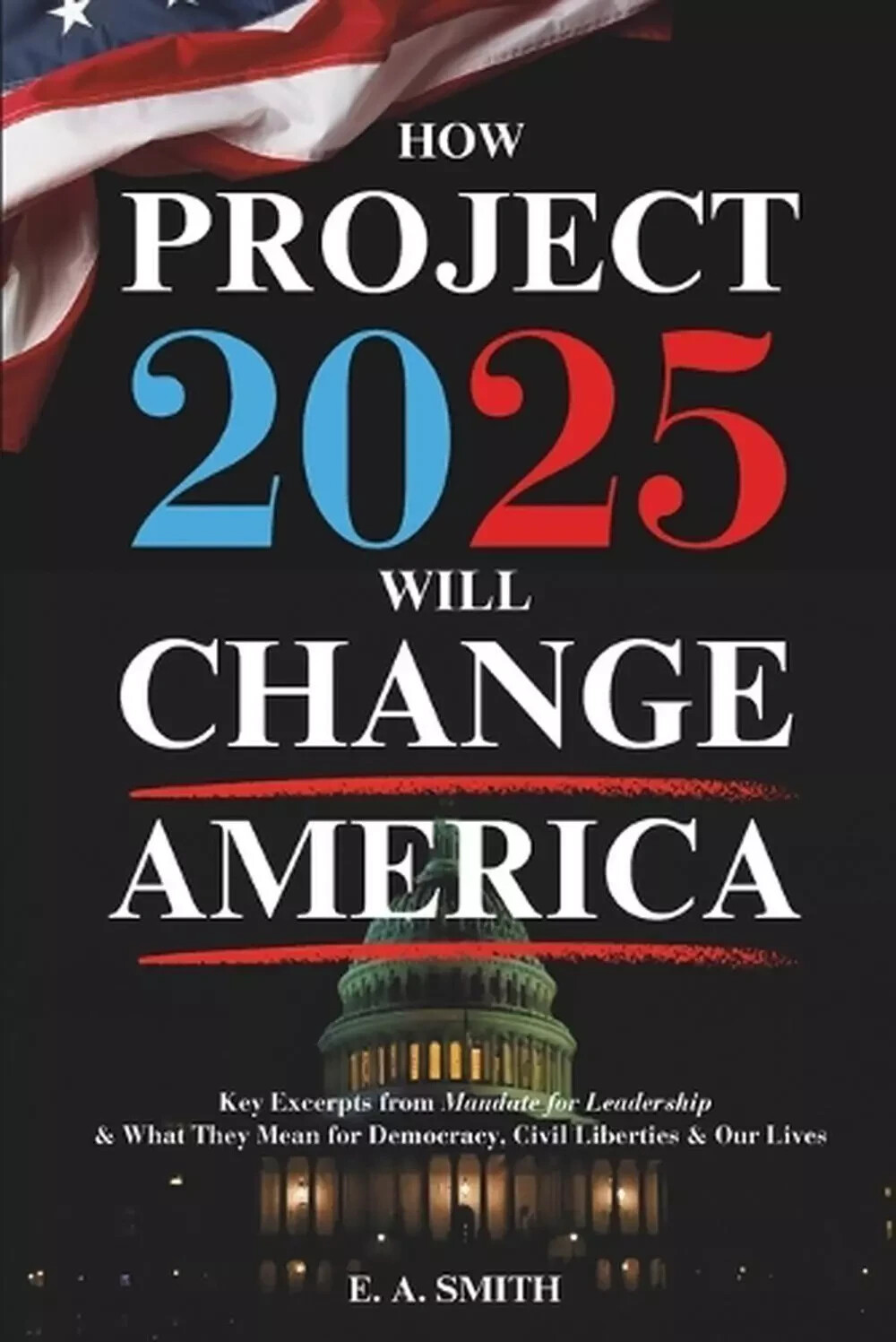 How Project 2025 Will Change America: Key Excerpts NEW How Project 2025 Will Change America: Key Excerpts NEW