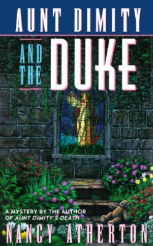 Aunt Dimity and the Duke (Aunt Dimity Mystery) by Nancy Atherton