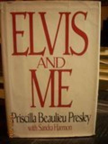 Elvis and Me - Hardcover By Priscilla Beaulieu Presley - GOOD