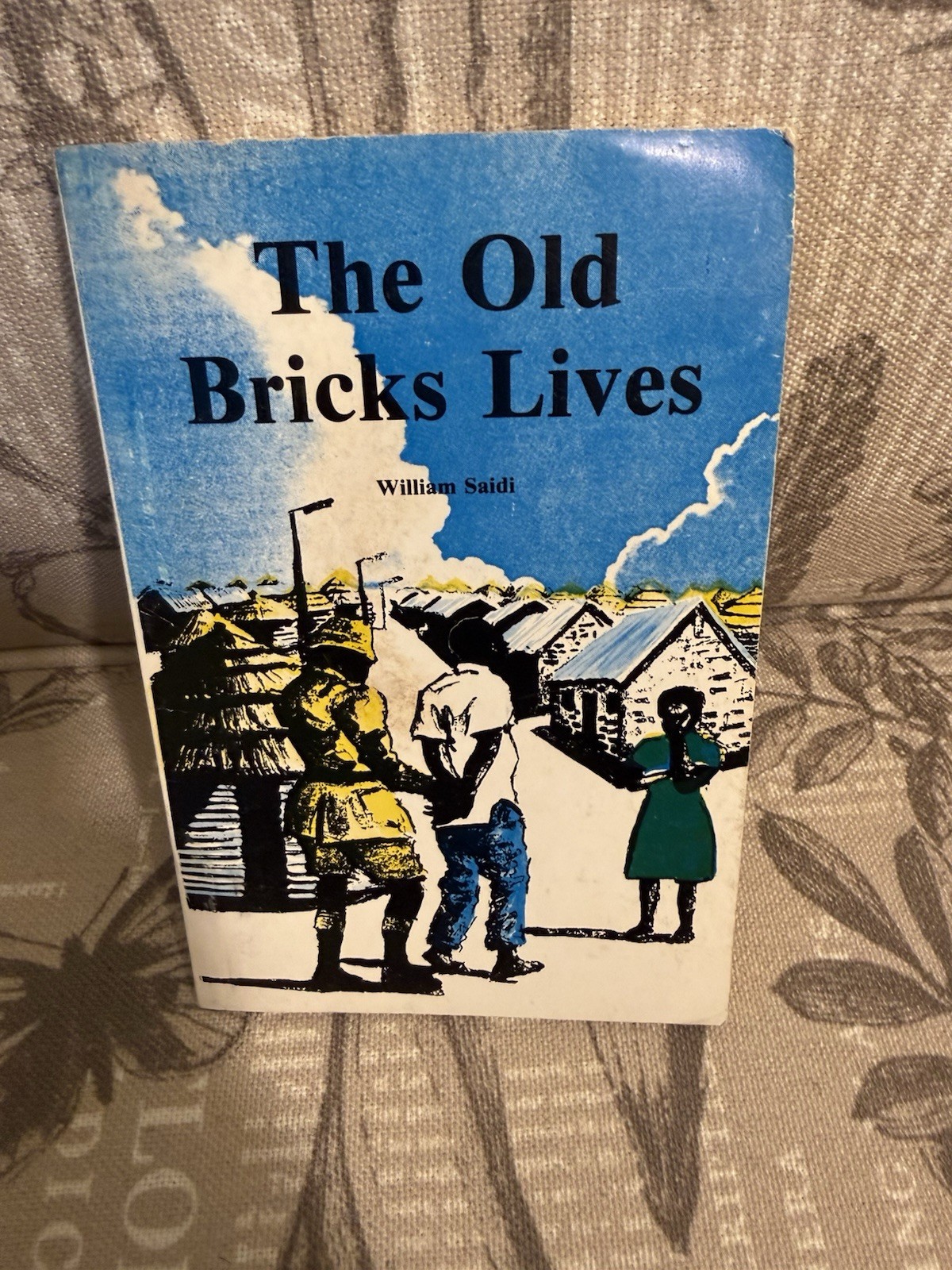 The Old Bricks Lives William Saidi 1988 Mambo Press Zimbabwe ISBN 0869224395
