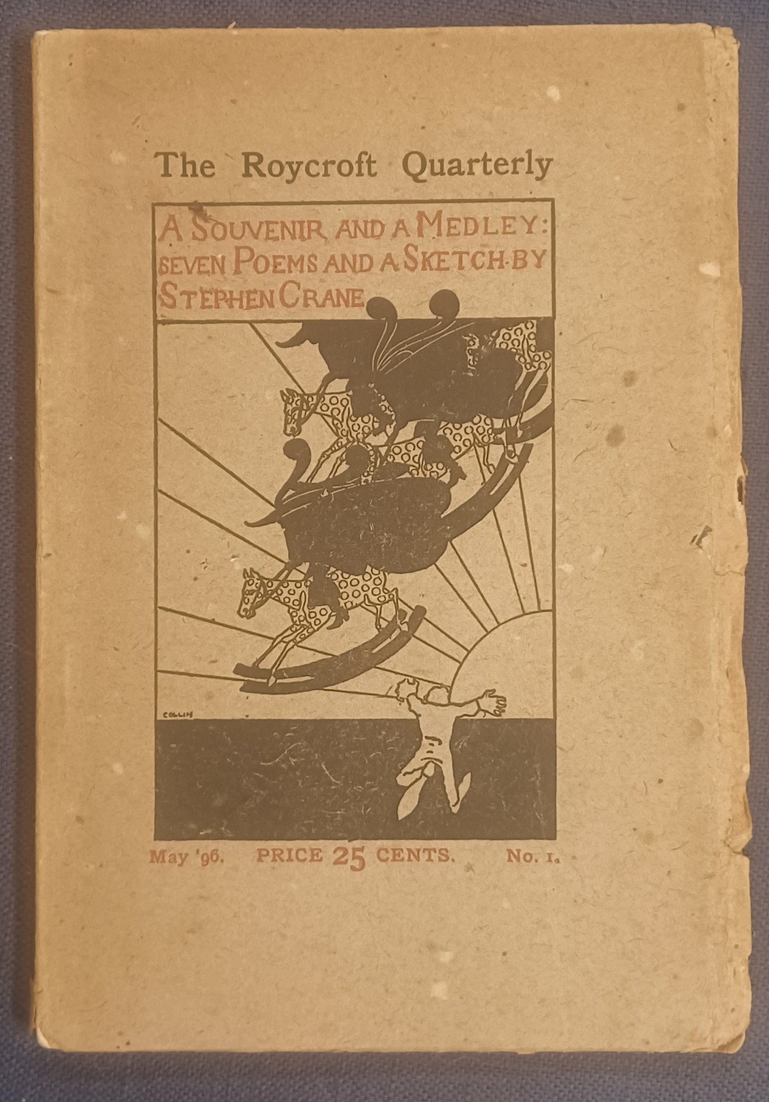 The Roycroft Quarterly (East Aurora, NY) Stephen Crane Special Issue No. 1 1896
