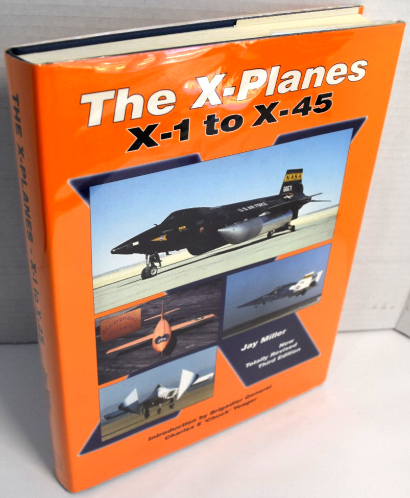 The X-Planes: X-1 to X-45: 3rd Edition by Jay Miller *LIKE NEW* The X-Planes: X-1 to X-45: 3rd Edition by Jay Miller *LIKE NEW*