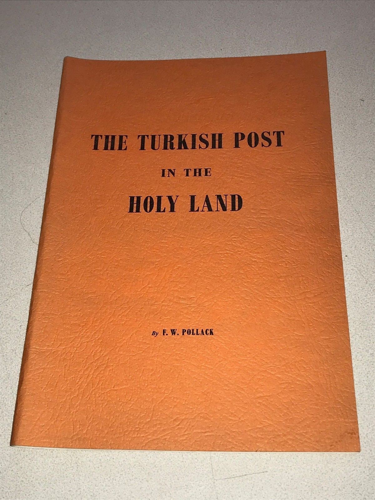 The Turkish Post in the Holy Land - Reprint