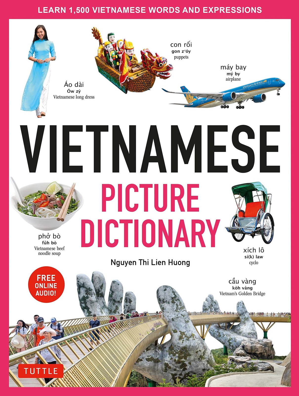 Vietnamese Picture Dictionary: Learn 1,500 Vietnamese Words and Expressions ...