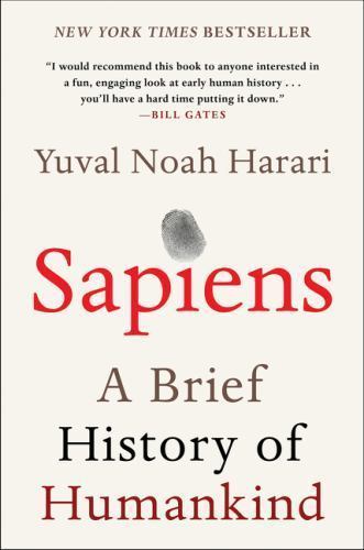 Sapiens: A Brief History of Humankind by Harari, Yuval Noah Sapiens: A Brief History of Humankind by Harari, Yuval Noah