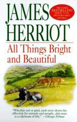 All Things Bright and Beautiful by Herriot, James All Things Bright and Beautiful by Herriot, James