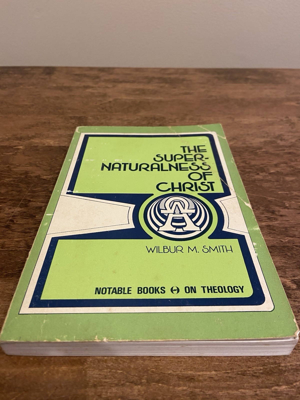 The Supernaturalness of Christ by Wilbur Smith The Supernaturalness of Christ by Wilbur Smith