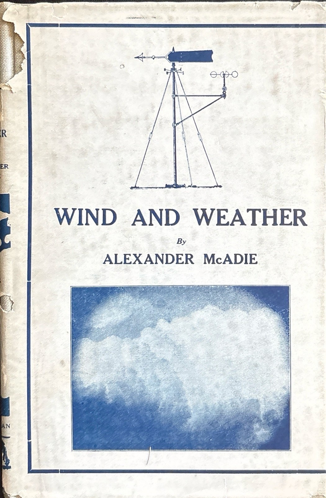 Rare 1922 Association Copy: Wind and Weather Signed & Inscribed by Alexander M Rare 1922 Association Copy: Wind and Weather Signed & Inscribed by Alexander M