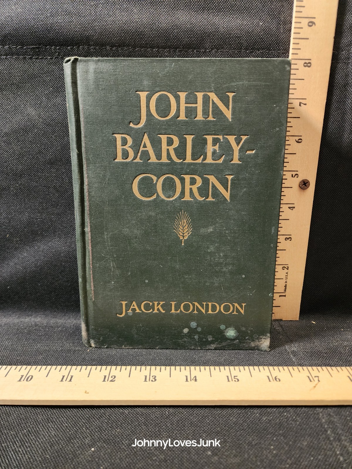 John Barleycorn Jack London 1913 1st Edition Hardback Book Used 