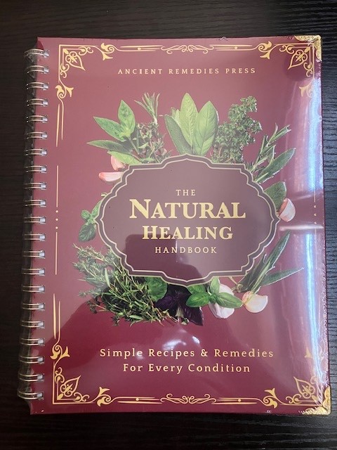 Ancient Remedies Press: The Natural Healing Handbook - Spiral-Bound *NEW* Sealed