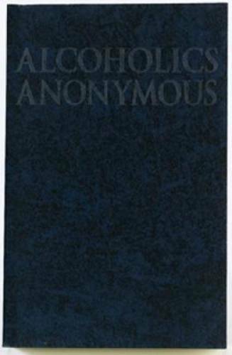 Alcoholics Anonymous: The Big Book - Paperback By Anonymous - GOOD Alcoholics Anonymous: The Big Book - Paperback By Anonymous - GOOD