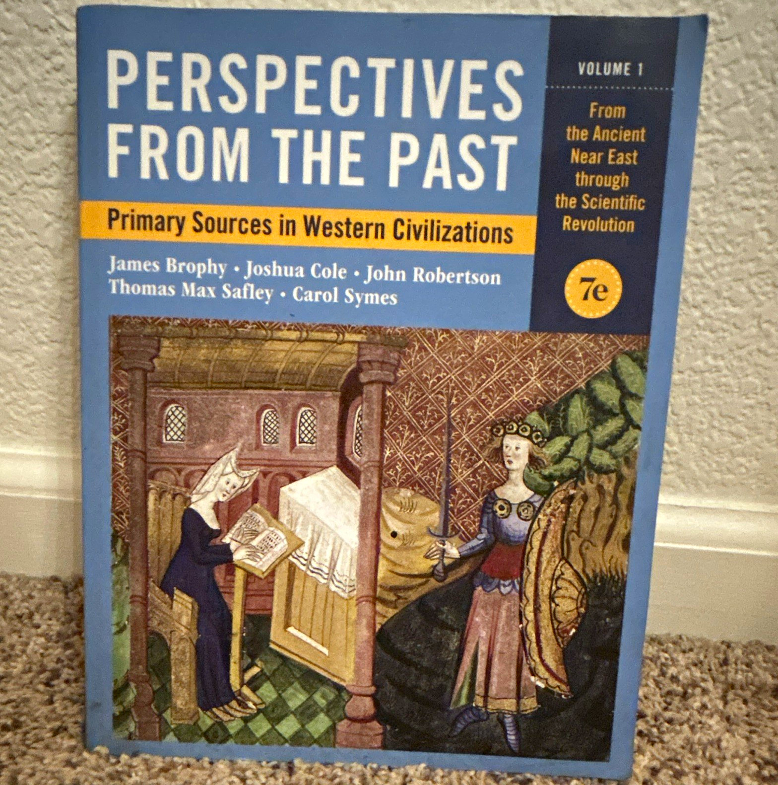 Perspectives from the Past: Primary Sources in Western Civilization Vol 1 7th Ed Perspectives from the Past: Primary Sources in Western Civilization Vol 1 7th Ed