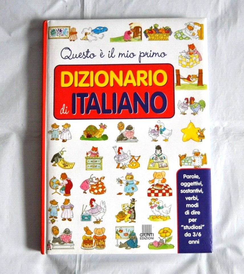 Italian Dictionary Dizionario di Italiano Questo è il mio primo Book Hardcover Italian Dictionary Dizionario di Italiano Questo è il mio primo Book Hardcover