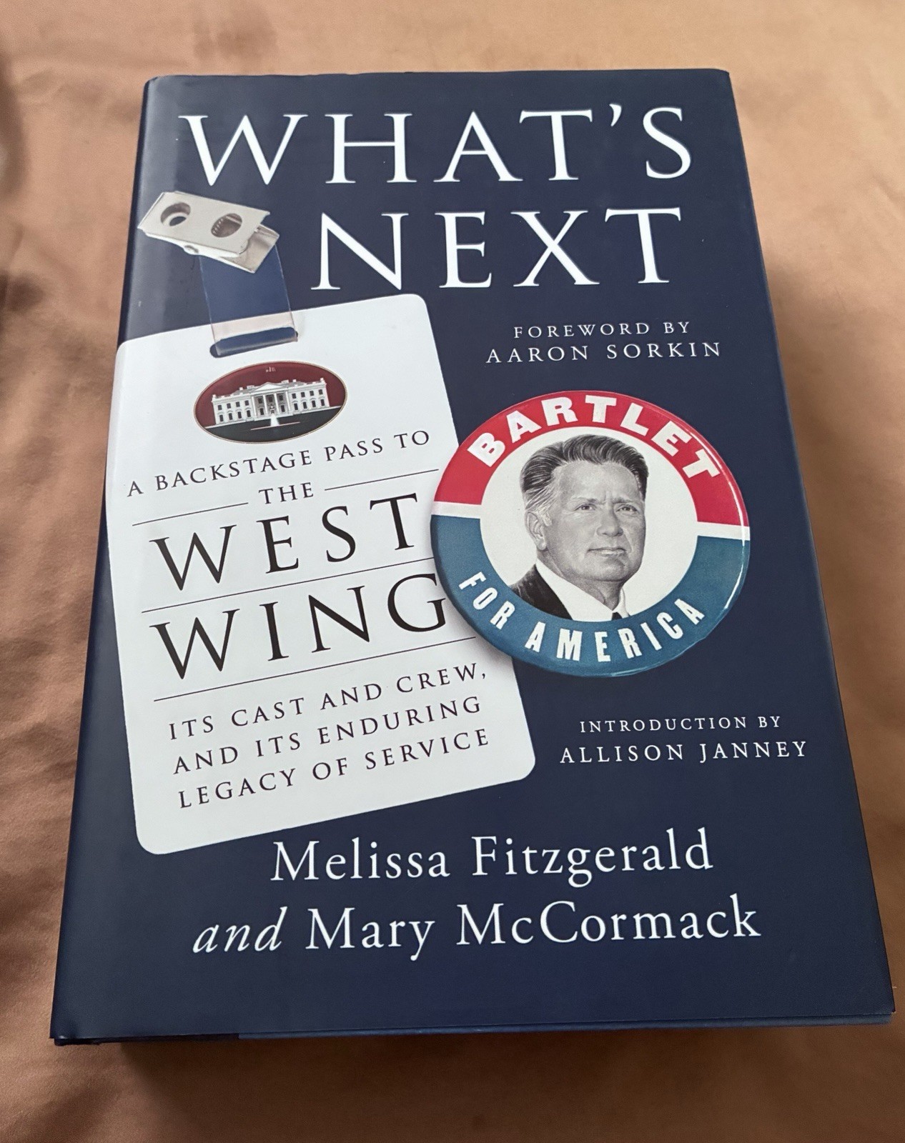 What's Next: A Backstage Pass to the West Wing, Its Cast and Crew SIGNED (HCDJ)