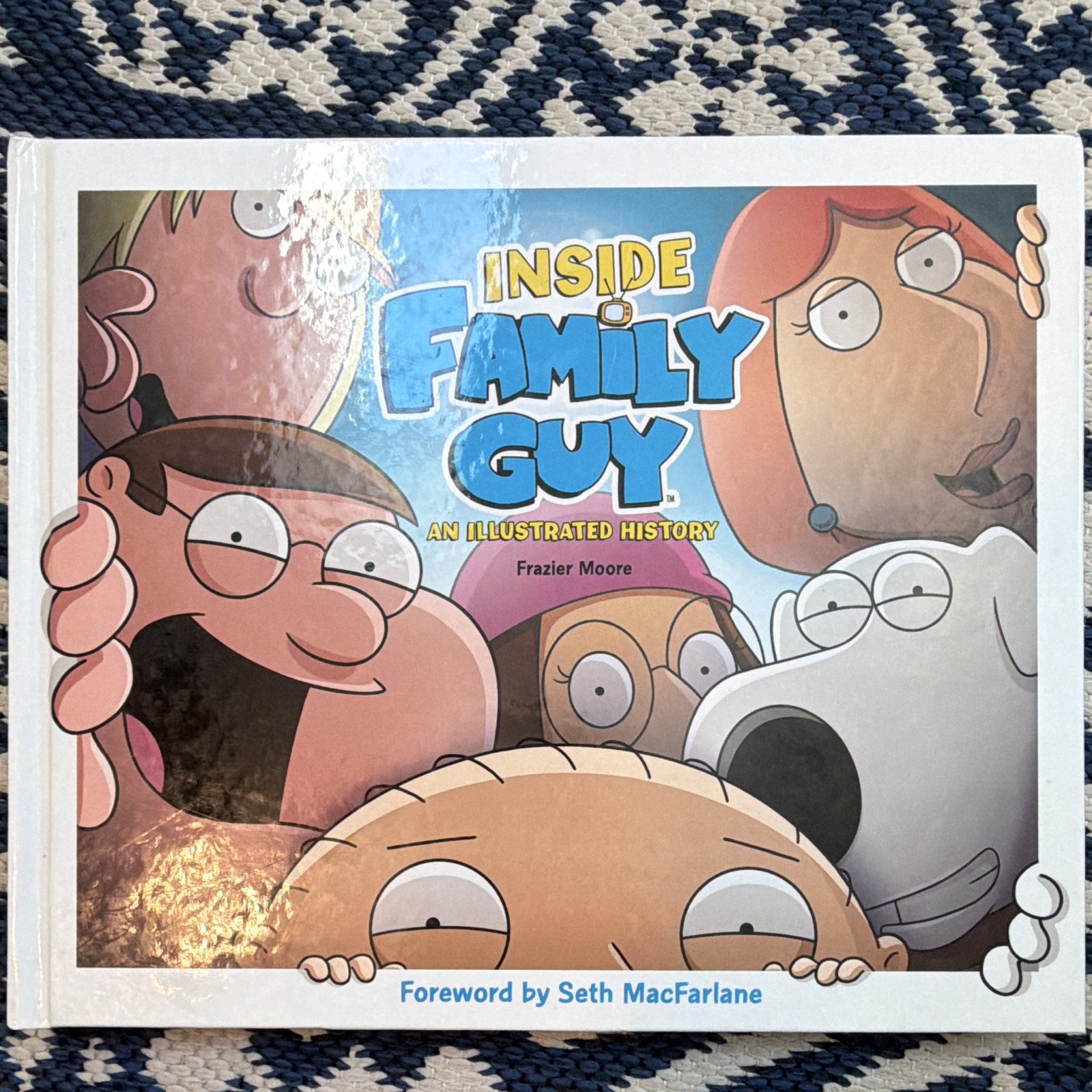 Inside Family Guy: Illustrated History by Frazier Moore HC Inside Family Guy: Illustrated History by Frazier Moore HC