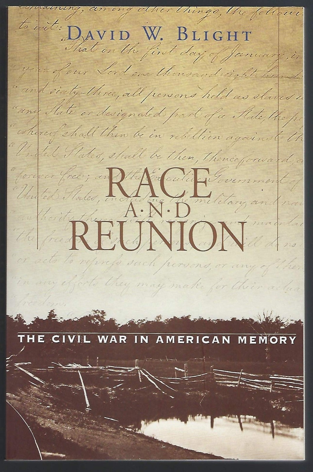 Race and Reunion: The Civil War by David W. Blight - Paperback - GOOD