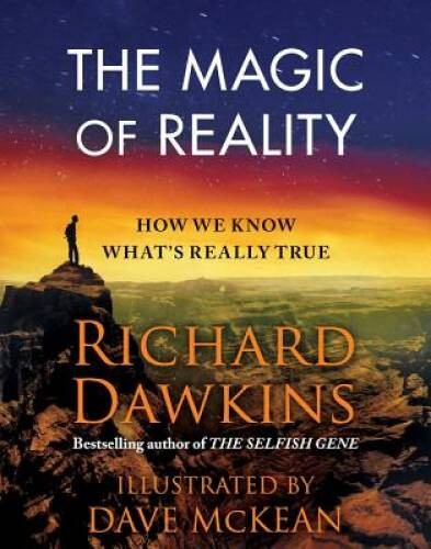 The Magic of Reality: How We Know What\'s Really True - Hardcover - GOOD